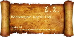 Bachmayer Karolina névjegykártya